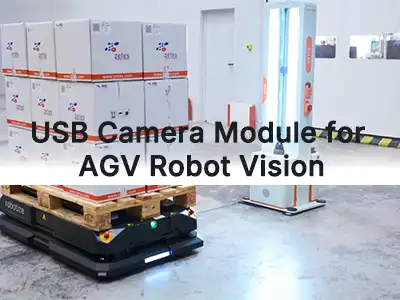 USB kameras modulis AGV robotiem: kā izvēlēties pareizo redzes moduli
