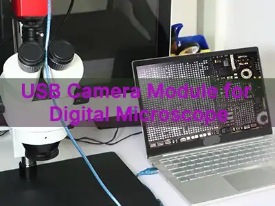 USB kameras modulis digitālajam mikroskopam: kā izvēlēties pareizo attēlveido...